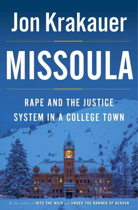 Book cover of Missoula: Rape and the Justice System in a College Town
