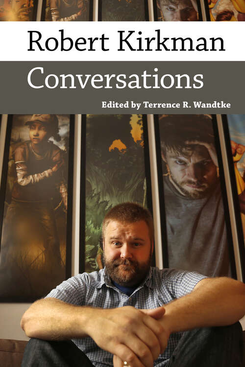 Book cover of Robert Kirkman: Conversations (EPUB Single) (Conversations with Comic Artists Series)
