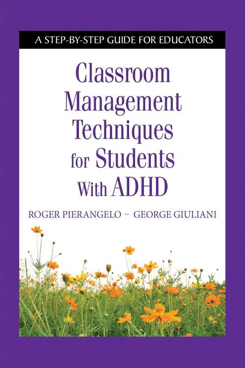 Book cover of Classroom Management Techniques for Students with ADHD