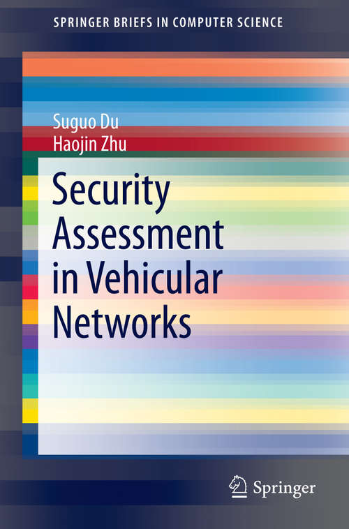 Security Assessment in Vehicular Networks