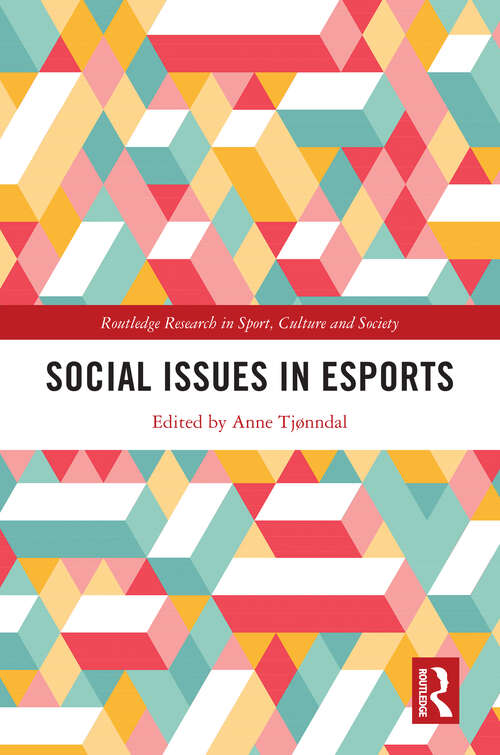 Book cover of Social Issues in Esports (Routledge Research in Sport, Culture and Society)