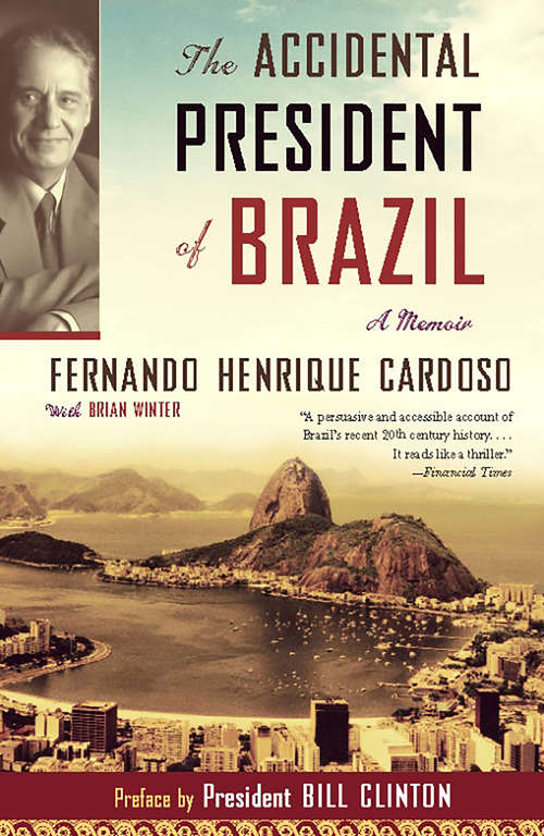 Book cover of The Accidental President of Brazil: A Memoir
