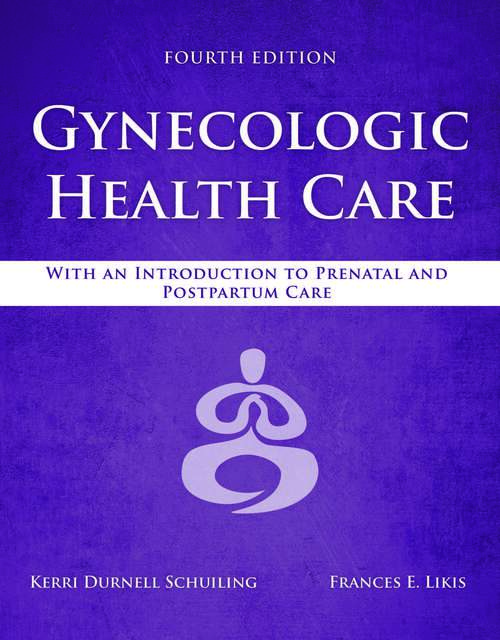 Book cover of Gynecologic Health Care: With an Introduction to Prenatal and Postpartum Care