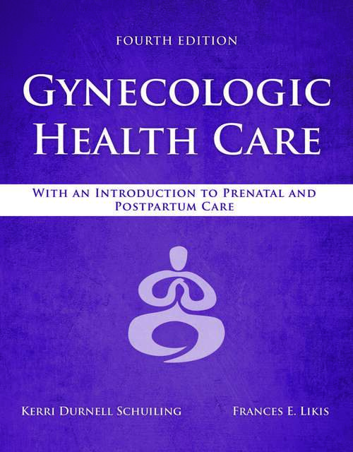 Book cover of Gynecologic Health Care: With an Introduction to Prenatal and Postpartum Care (4)
