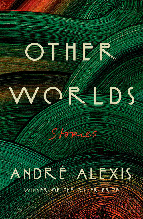 Book cover of Other Worlds: Stories