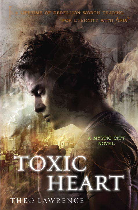 Book cover of Toxic Heart: A Mystic City Novel
