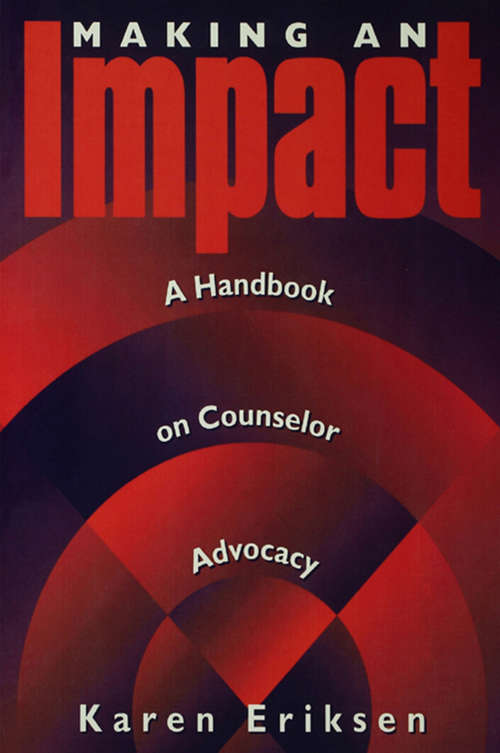 Making An Impact: A Handbook On Counselor Advocacy