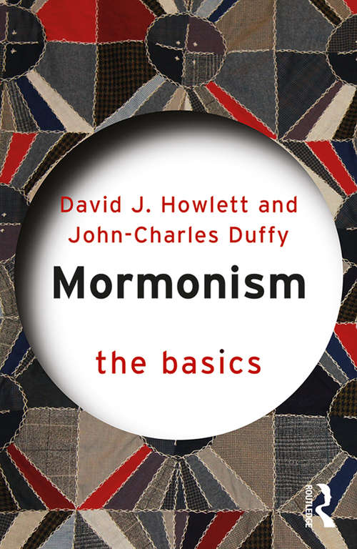Mormonism: The Basics (The Basics)