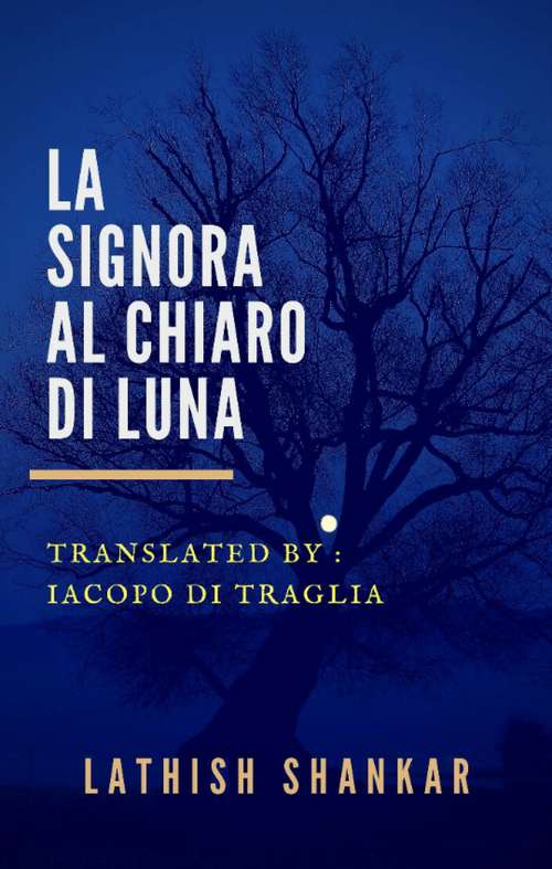 Book cover of La Signora al Chiaro di Luna