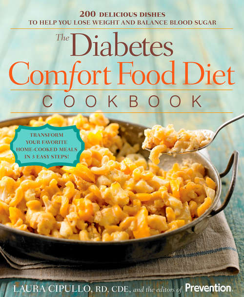 Book cover of The Diabetes Comfort Food Diet Cookbook: 200 Delicious Dishes to Help You Lose Weight and Balance Blood Sugar