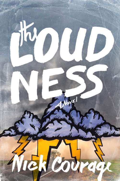 Book cover of The Loudness: A Novel