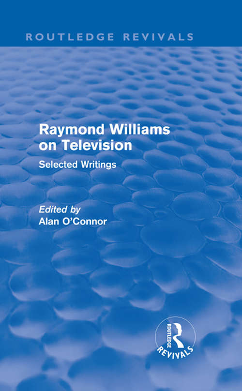 Book cover of Raymond Williams on Television: Selected Writings (Routledge Revivals)