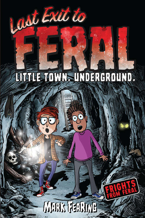 Book cover of Last Exit to Feral (Frights from Feral)