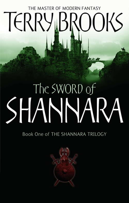 Book cover of The Sword Of Shannara: The first novel of the original Shannara Trilogy (The Original Shannara Trilogy #1)