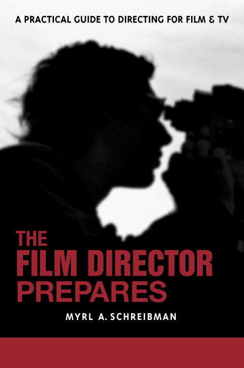 Book cover of The Film Director Prepares: A Practical Guide to Directing for Film & TV