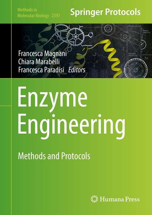 Enzyme Engineering: Methods and Protocols (Methods in Molecular Biology #2397)