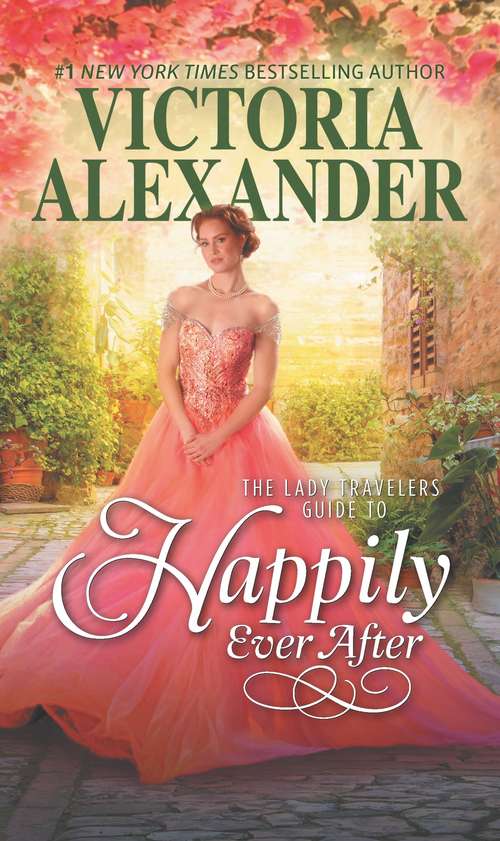 Book cover of The Lady Travelers Guide to Happily Ever After (Original) (Lady Travelers Society #4)