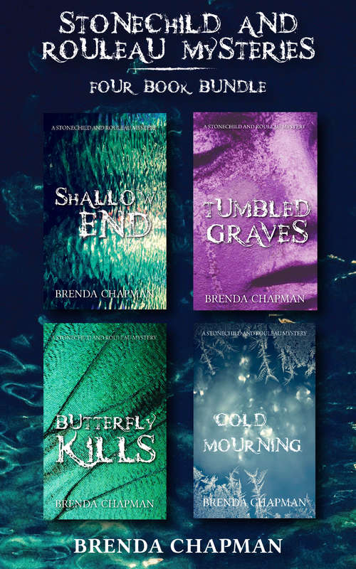 Book cover of Stonechild and Rouleau Mysteries 4-Book Bundle: Shallow End / Tumbled Graves / Butterfly Kills / Cold Mourning