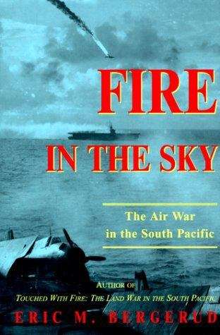 Book cover of Fire in the Sky: The Air War in the South Pacific