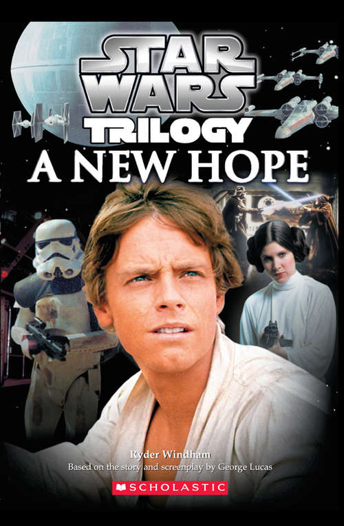 Book cover of Star Wars®: A New Hope (Junior Novelization)