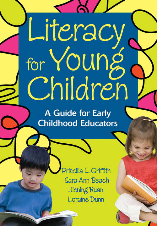 Literacy for Young Children: A Guide for Early Childhood Educators