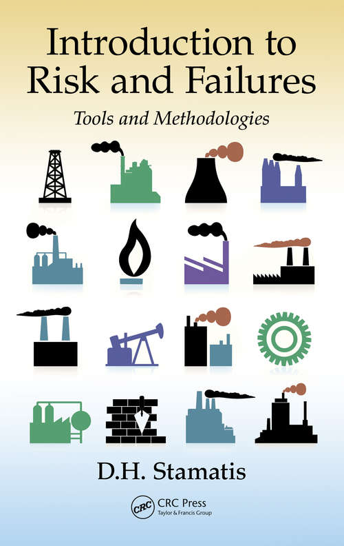 Book cover of Introduction to Risk and Failures: Tools and Methodologies