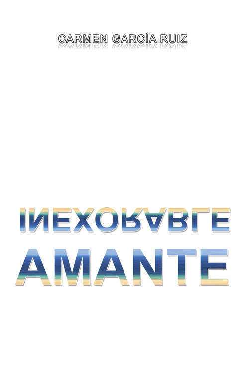Book cover of Inexorable amante