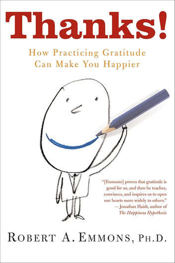 Book cover of Thanks!: How Practicing Gratitude Can Make You Happier