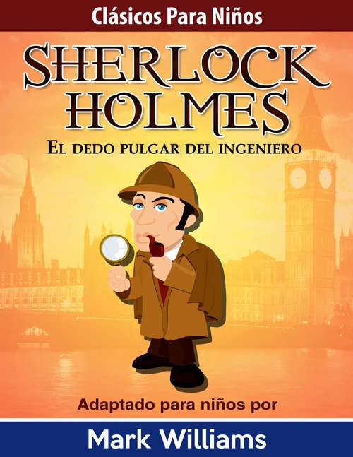 Book cover of Sherlock Holmes: El dedo pulgar del ingeniero