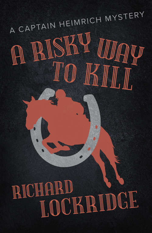 Book cover of A Risky Way to Kill (The Captain Heimrich Mysteries)