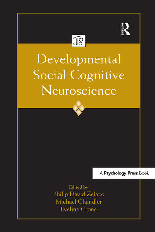 Developmental Social Cognitive Neuroscience (Jean Piaget Symposia Series)