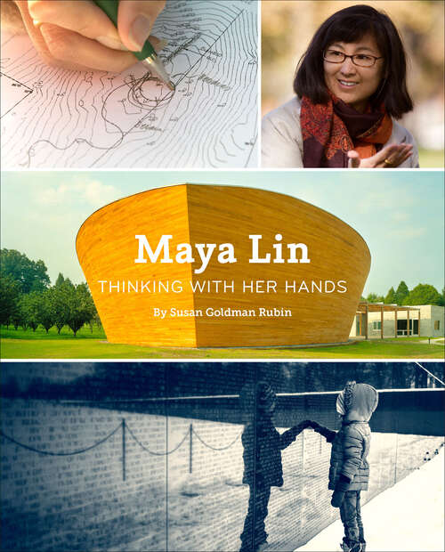Book cover of Maya Lin: Thinking with Her Hands
