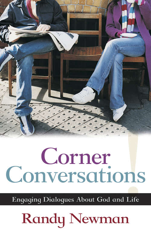 Book cover of Corner Conversations: Engaging Dialogues About God and Life