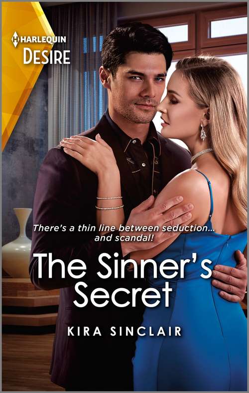 The Sinner's Secret: The Sinner's Secret (bad Billionaires) / All He Wants For Christmas (the Sterling Wives) (Bad Billionaires #3)