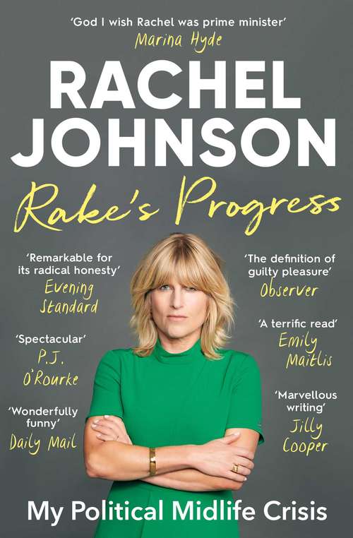 Book cover of Rake's Progress: My Political Midlife Crisis