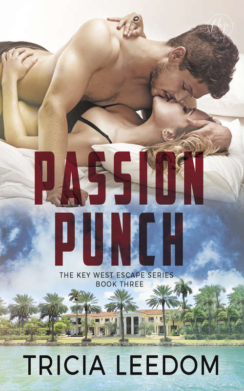 Book cover of Passion Punch: Key West Escape Book Three (The Key West Escape Series #3)