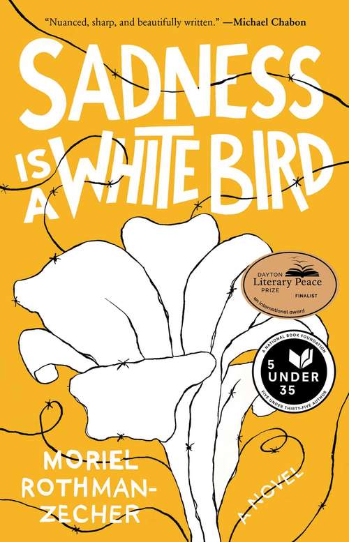 Sadness Is a White Bird: A Novel