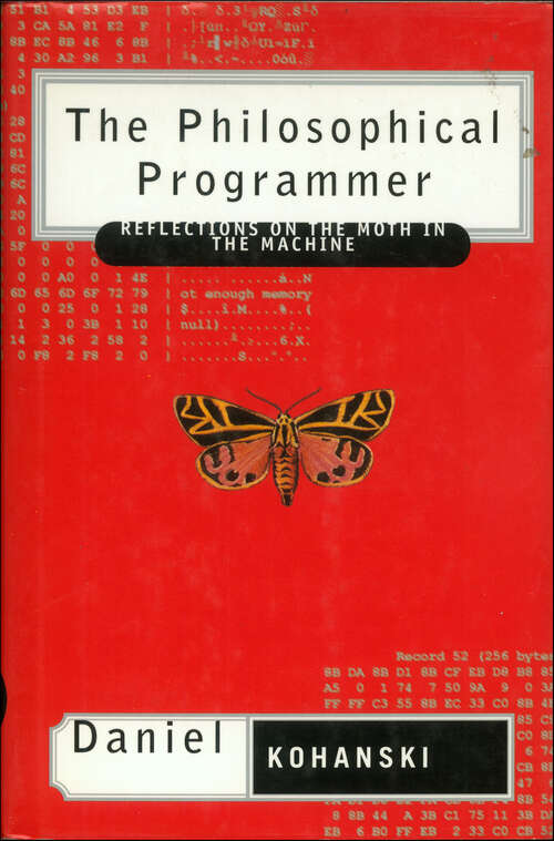 Book cover of The Philosophical Programmer: Reflections on the Moth in the Machine