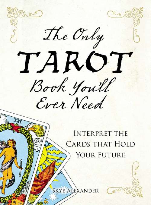 Book cover of The Only Tarot Book You'll Ever Need