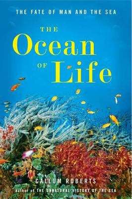 Book cover of The Ocean of Life: The Fate of Man and The Sea