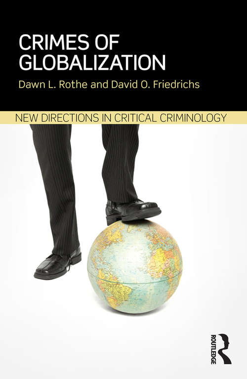 Crimes of Globalization (New Directions in Critical Criminology)