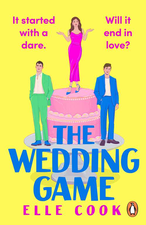 Book cover of The Wedding Game: The funny, feel-good, will-they-won’t-they romcom to fall in love with this summer!