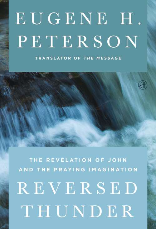 Book cover of Reversed Thunder: The Revelation of John and the Praying I