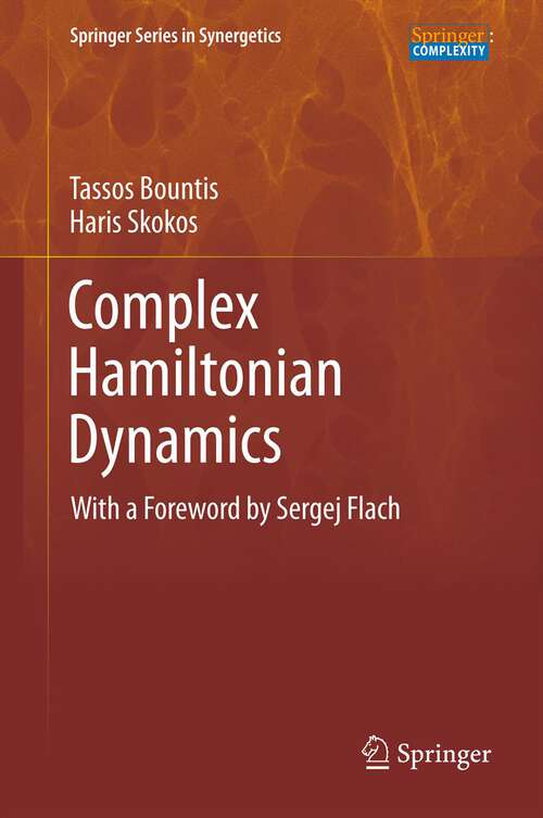 Book cover of Complex Hamiltonian Dynamics (Springer Series in Synergetics #10)