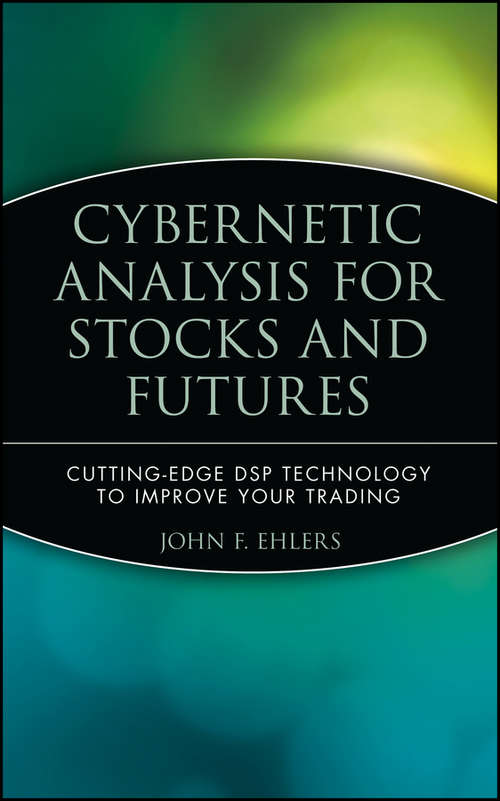 Book cover of Cybernetic Analysis for Stocks and Futures