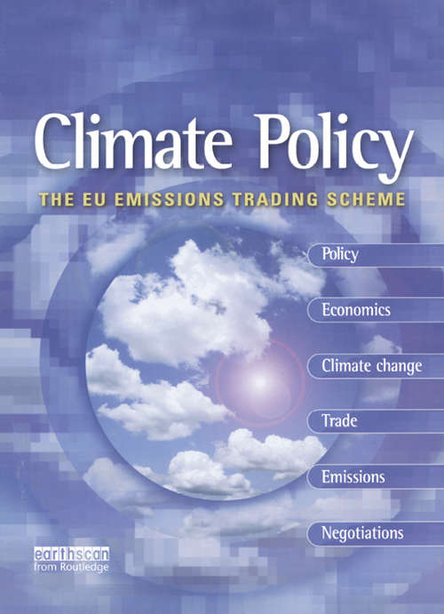 Book cover of The EU Emissions Trading Scheme: Allocations, Incentives And Industrial Competitiveness Under The Eu Emissions Trading Scheme (Climate Policy Series)