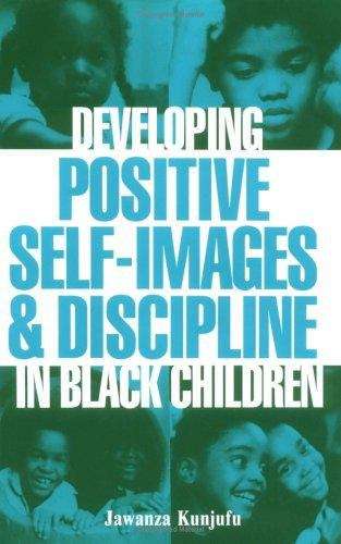 Book cover of Developing Positive Self-Images And Discipline In Black Children