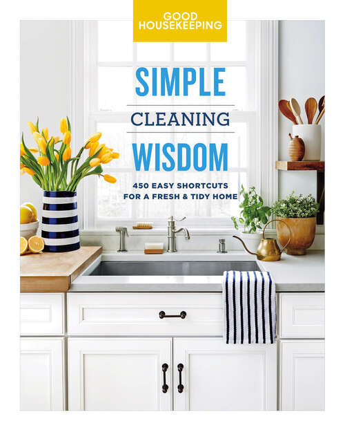 Book cover of Simple Cleaning Wisdom: 450 Easy Shortcuts for a Fresh & Tidy Home (Simple Wisdom #2)
