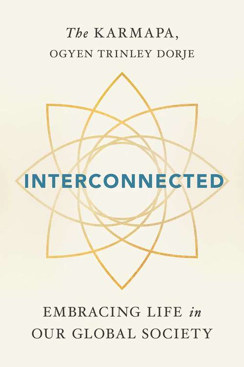 Book cover of Interconnected: Embracing Life in Our Global Society