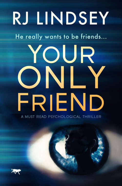Book cover of Your Only Friend: A Must-Read Psychological Thriller